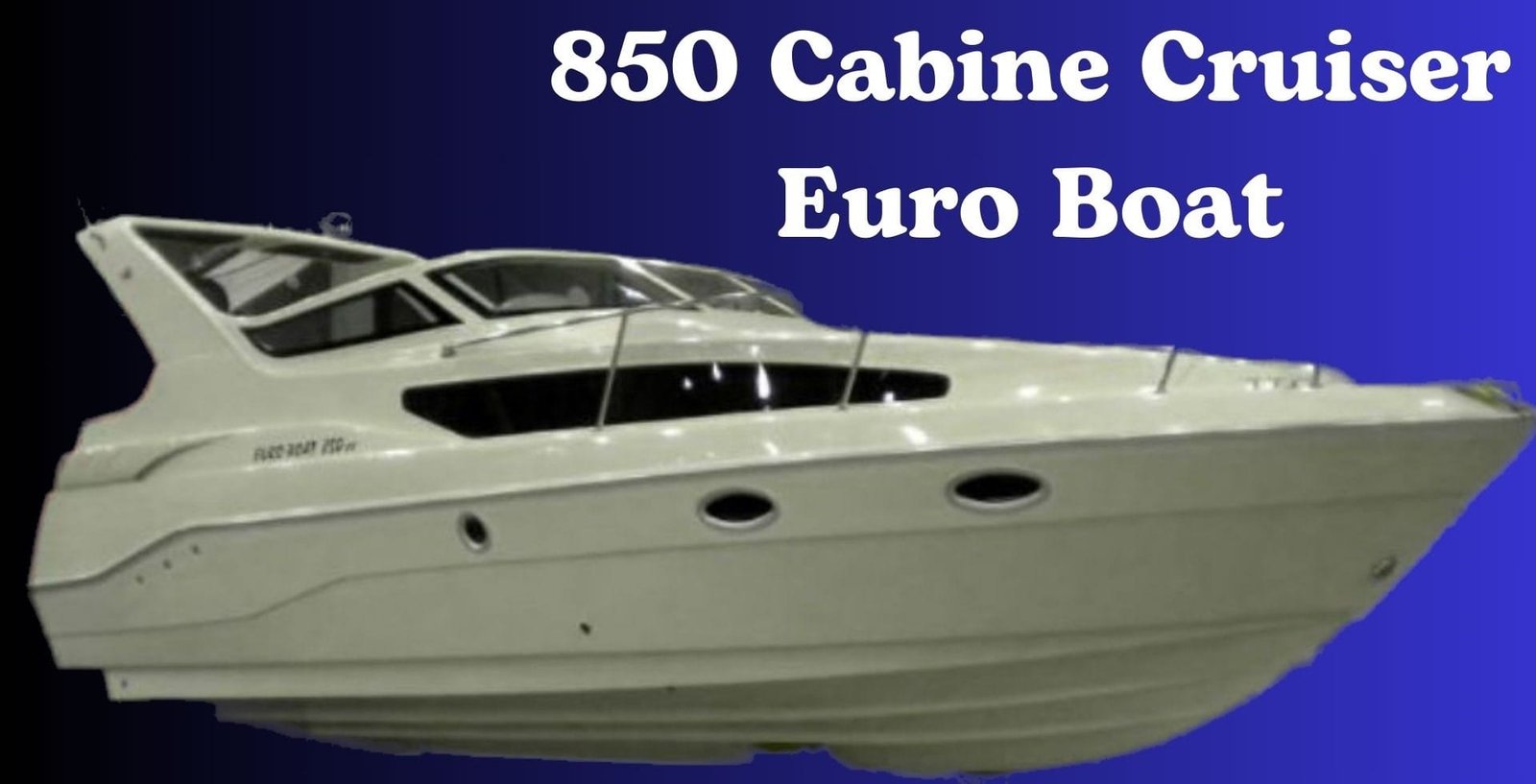 850 Cabin Cruiser Boat